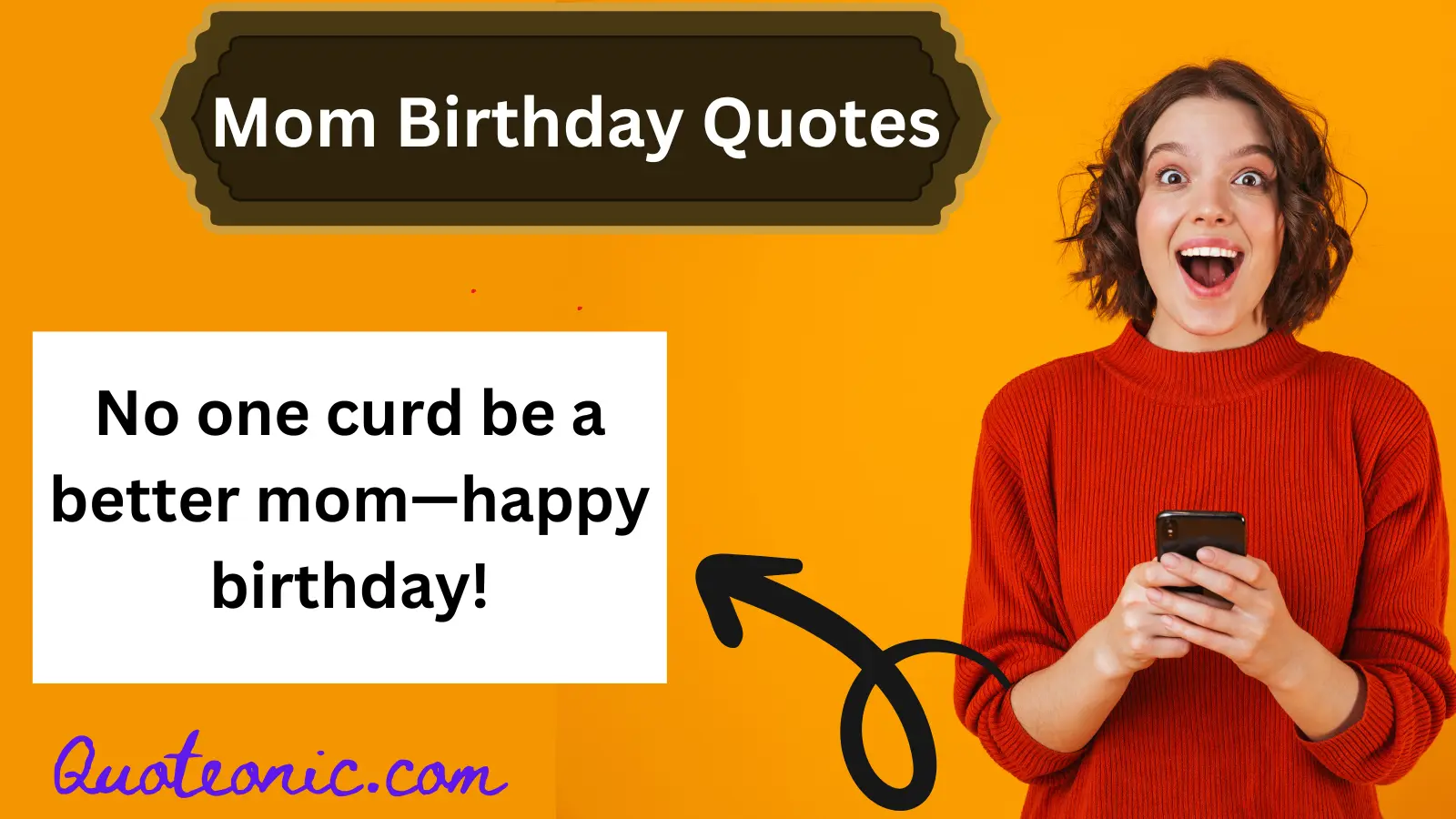You are currently viewing 325++🎉Mom Birthday Quotes: The Cheesiest Way to Celebrate Her Special Day🎂🎁 For 2025