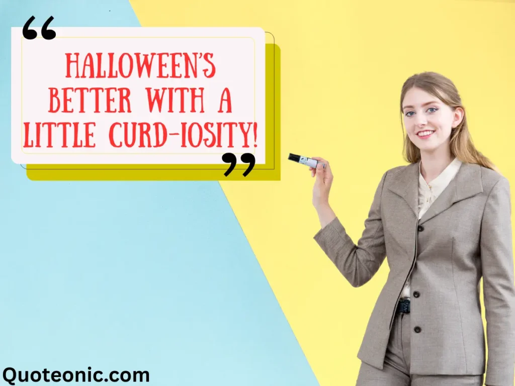 Halloween Cheese Quotes