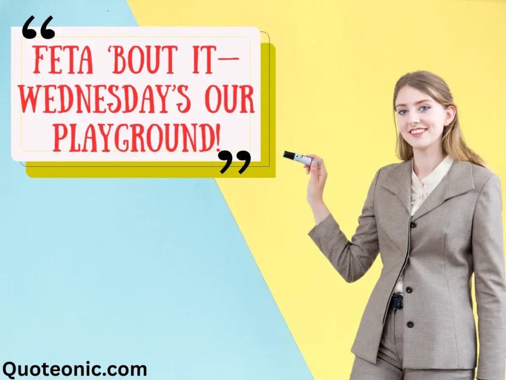 Hump Day Cheese Quotes
