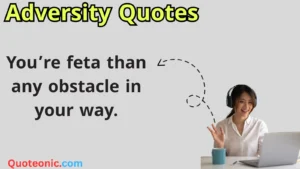Read more about the article 🔥 257+ Adversity Quotes to Rise Above in 2025