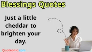 Read more about the article 🌟 267+ Blessings Quotes to Uplift Your Soul in 2025