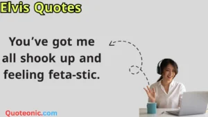 Read more about the article 157+Elvis Quotes: The Cheesiest Puns for Captions, Jokes, and Fun Conversations 2025