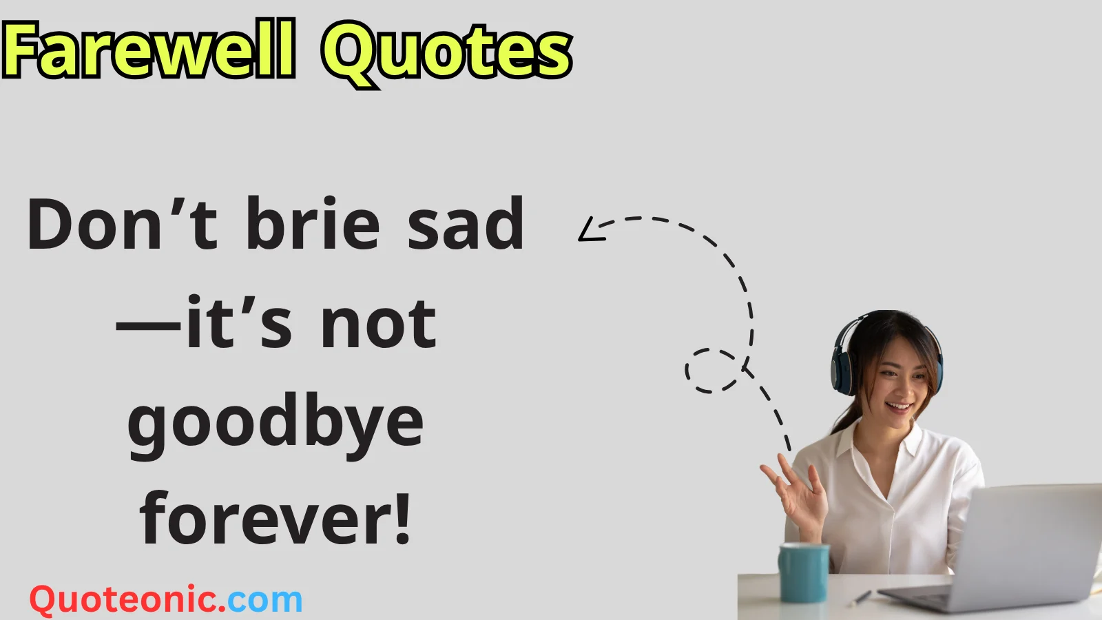 Read more about the article 🎓 358+ Farewell Quotes for Friends, Colleagues & Possible 2025