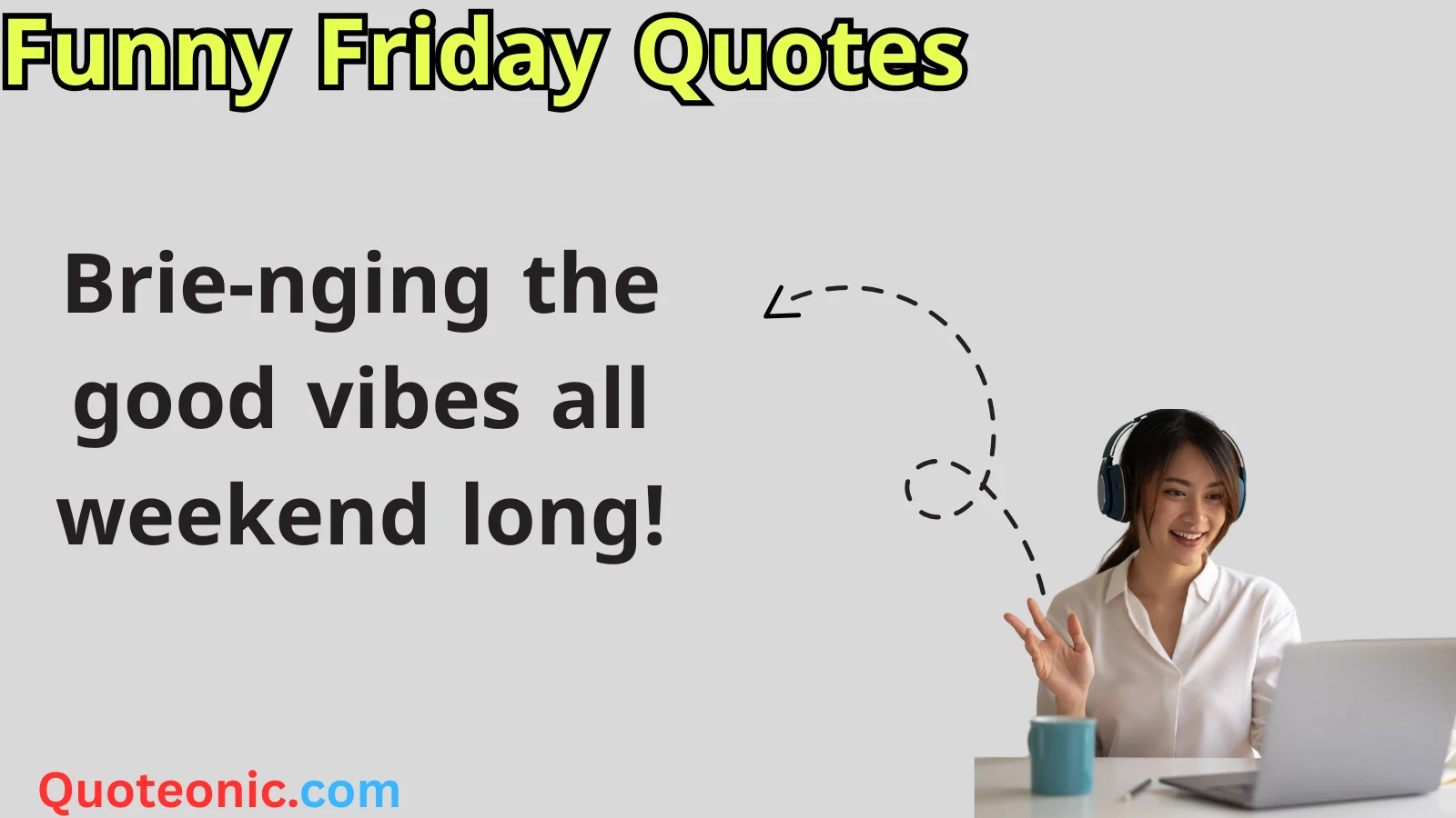 Read more about the article 🙃 265+ Funny Friday Quotes to Flip Your Mood in 2025