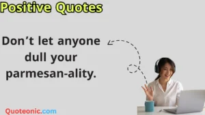 Read more about the article 150+Funny Positive Quotes: The Cheesiest Puns to Brighten Your Day For 2025
