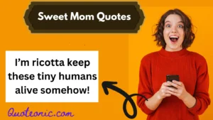 Read more about the article 🌸 237+ Sweet Mom Quotes to Celebrate Love in 2025