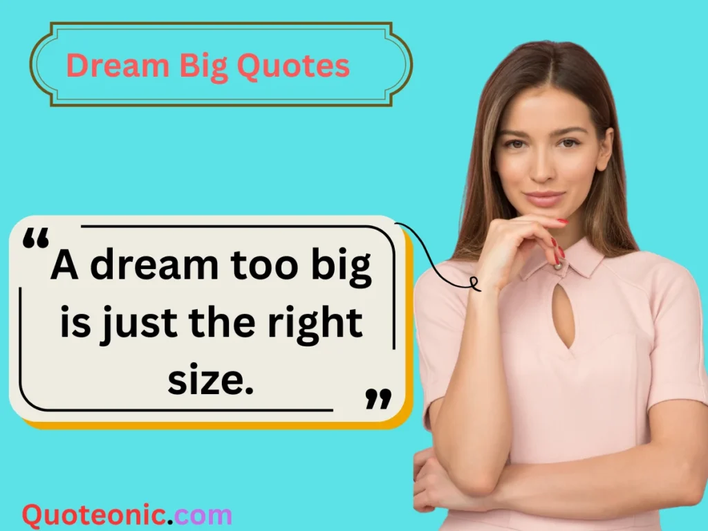Inspirational Quotes to Dream Big