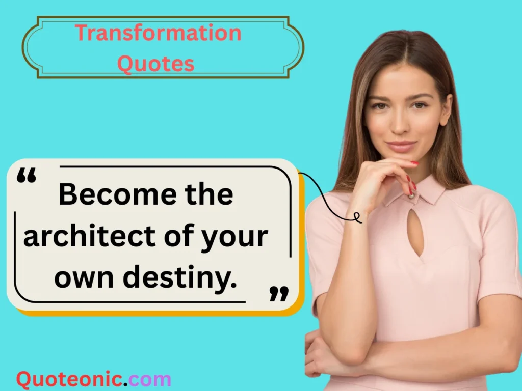 Motivational Transformation Quotes