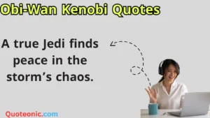 Read more about the article 257+ Timeless Obi-Wan Kenobi Quotes to Guide You in 2025