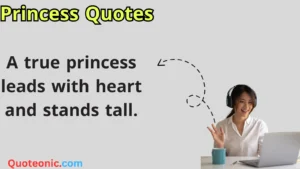 Read more about the article 250+ Magical Princess Quotes to Shine Like Royalty in 2025