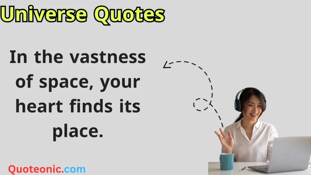 267+ Universe Quotes to Expand Your Mind and Soul in 2025